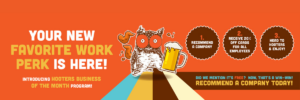 Your new favorite work perk is here. Sign up for our new business of the month program.